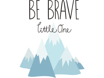 Muursticker be brave little one bergen