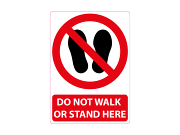 Do not walk or stand here, met tekst