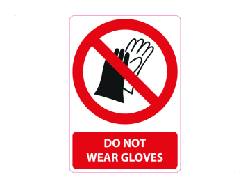 Do not wear gloves, met tekst